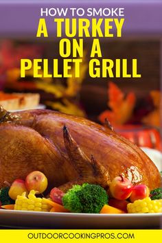 Smoked Turkey On Pellet Smoker, Smoked Turkey Traeger Recipe, Pellet Smoked Turkey Recipes, Smoked Turkey On Pit Boss Pellet Grill, Treager Smoked Turkey Recipes, Smoked Turkey Pellet Smoker, Pellet Grill Smoked Turkey, Turkey On Traeger Grill, Smoked Whole Turkey Pellet Grill