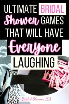 the ultimate bridal shower games that will have everyone laughing