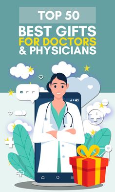 the top 50 best gifts for doctors and physians