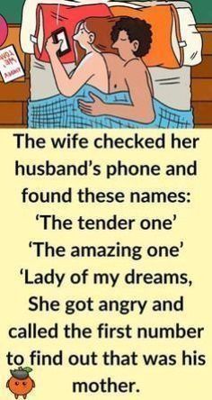 an image of a man in bed with the caption that reads,'the wife checked her husband's phone and found these names