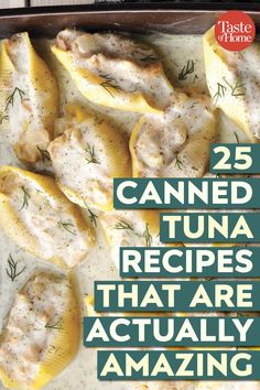 the cover of 25 canned tuna recipes that are actually amazing