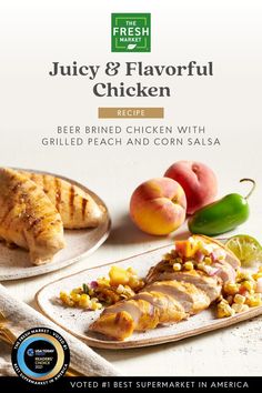 fresh market juicy & flavored chicken recipe with grilled peach and corn salsa is shown here