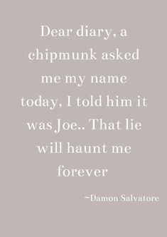 Damon Salvatore Aesthetic Quotes, Tvd Wallpaper Quotes, Damon Salvatore Quotes Wallpaper, Quotes From Vampire Diaries, Vampire Quotes Aesthetic