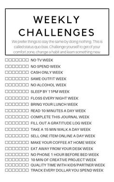 Love this! Great self challenge and a way to stay motivated and stick to accomplishing something small every week. Go a step further, and for those items that relate to money, keep track of how much you save by following this. Weekly Challenges, Weekly Saving, Self Care Activities, Planner Organization, Bullet Journal Inspiration, Marketing Strategies, Self Care Routine, Self Improvement Tips