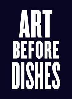 the words art before dishes written in white on a black background, against a dark blue background