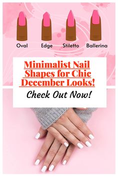 Minimalist Nail Shapes for Chic December Looks!