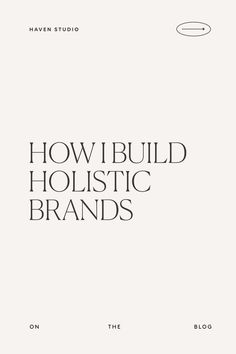 the cover of how i build holstic brands