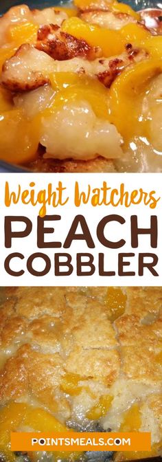 this is an image of a peach cobbler with text overlay that reads weight watchers peach cobbler