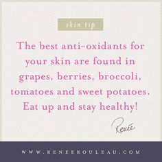 #antioxidants #skintips #skincare #food  www.reneerouleau.com Skincare Food, Foods For Healthy Skin, French Skincare, Safe Skincare, Dry Skin Patches, Happy Skin, Gentle Cleanser, Soften Skin, French Chic