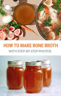 how to make bone broth with step - by - step photos in 3 easy steps