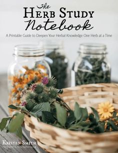 the herb study notebook a printable guide to deepen your natural knowledge one - at - a - time