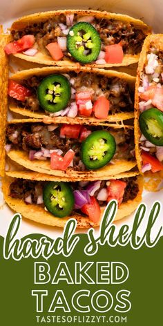 three tacos stacked on top of each other with the words, hard shell baked tacos