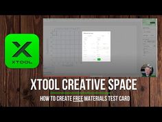 the xtool creative tool for creating free material test cards is shown in this video