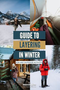 a woman standing in front of a tent with the words guide to layering in winter for any outdoor activity