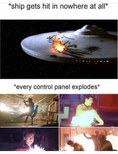 star trek meme captioning that they are going to ship gets hit in nowhere at all'every control panel explodes '