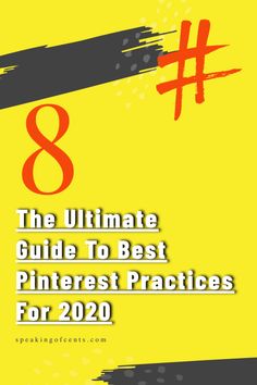 the ultimate guide to best pinterest practices for 2020