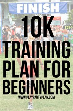 a girl is running in the grass with text overlay that reads 10k training plan for beginners