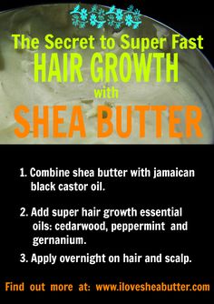 Shea Butter For Hair Growth, Shea Butter Hair Growth, Butter For Hair Growth, Hair Herbs, Shea Butter For Hair, Super Fast Hair Growth, Super Hair Growth, Fenugreek Oil, Shea Butter Shampoo