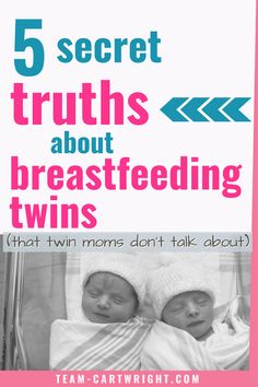 two twin babies sleeping next to each other with the words 5 secret truths about breastfeeding twins