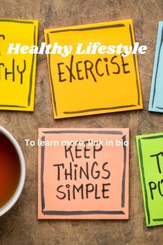 four sticky notes with the words healthy life style exercise and keep things simple