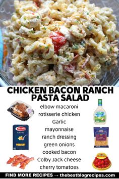 the chicken bacon ranch pasta salad is in a glass bowl with ingredients around it and on top