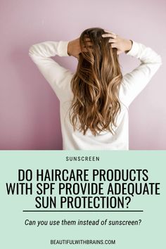 Do haircare products with SPF provide adequate sun protection? Click this pin to learn if they're worth it. #haircare #sunprotection #spf Pca Skin, Professional Skin Care Products, Hair Care Products, Sun Care, A Thing, Oily Skin