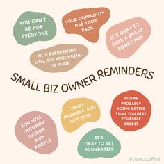 a poster with the words small biz owner reminders in different colors and sizes