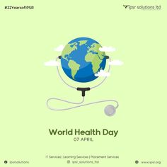 the world health day poster with a stethoscope connected to a earth globe