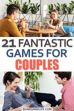 two people sitting at a table playing chess with text overlay that reads, 21 fantastic games for couples