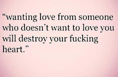 When Loved Correctly Quotes, He Doesnt Love You Quotes He Doesn't Care, Loved Him Too Much Quotes, I’m Not Loveable, When He Dosent Love You Anymore, He Never Loved Me Quotes Relationships, When You Realize He Never Loved You, Why Dont You Love Me Back, He Didn't Love Me