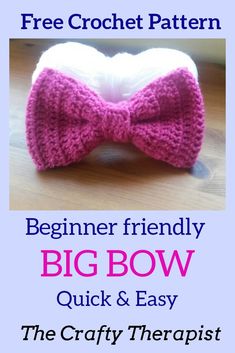 the crochet pattern for a bow is shown in pink and white, with text overlay that reads beginner friendly big bow quick & easy