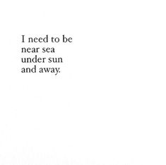 Sun And Sea Quotes, Sea Quotes, Sun Quotes, Vacation Quotes, Ocean Quotes, Quotes About Everything, Character Quotes, Beach Quotes, Quotes For Book Lovers