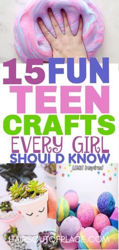 the words 15 fun teen crafts every girl should know