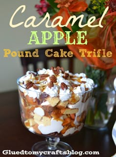 caramel apple pound cake trifle with whipped cream and pecans in the background