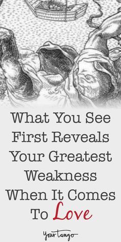 What you see first reveals your greatest weakness in love. Personality Test Psychology, How To Be Single, Psychology Fun Facts, Love Your Enemies, Relationship Psychology, Psychology Quotes, Personality Quizzes, Personality Test, Personality Quiz