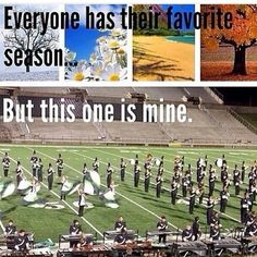 an image of a marching band on the field with caption that reads everyone has their favorite season but this one is mine