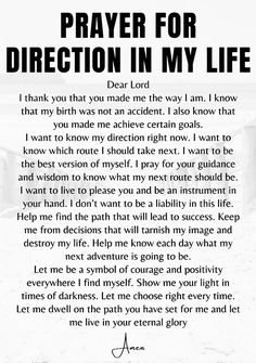 a poem written in black and white with the words prayer for direction in my life