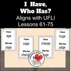 a poster with the words i have, who has? aligns with ufl lessons 61 - 75