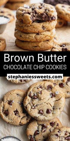 brown butter chocolate chip cookies stacked on top of each other with the title above it