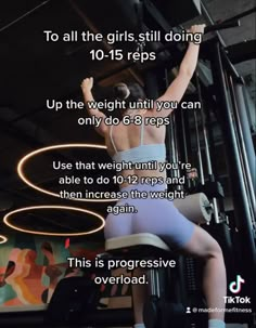 a woman doing squats on a machine with the text, to all the girls still doing 10 - 15 reps up the weight until you can only do 6 8