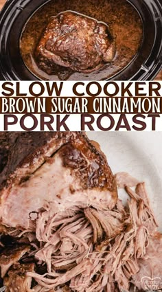 slow cooker brown sugar cinnamon pork roast is an easy and delicious dinner recipe that's ready in under 30 minutes