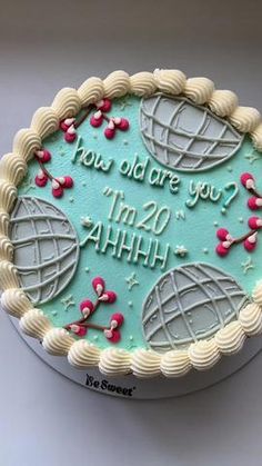 a birthday cake with the words you did are you? and an earth on it