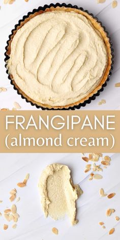 an image of a pie with almonds around it and the words frangipane almond cream