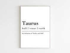 a white poster with the words taurus on it