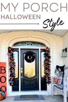 a front porch decorated for halloween with pumpkins and decorations on the door, and an orange sign that says my porch is halloween style