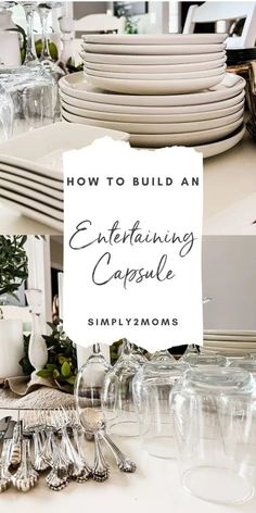 an image of a table with plates and silverware on it that says how to build an entertaining capsule