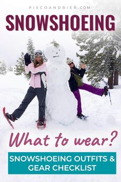 two girls standing next to a snowman in the snow with text overlay that says, what to wear?