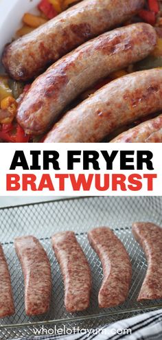 an air fryer bratwurst recipe is shown in this collage