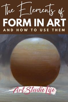 the elements of form in art and how to use them book cover with text overlay