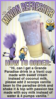 an advertisement for a starbucks drink with minion refresher in the background and instructions on how to order